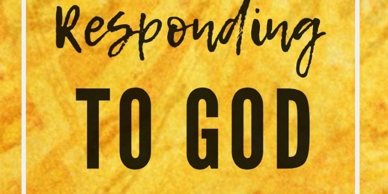 Responding to God